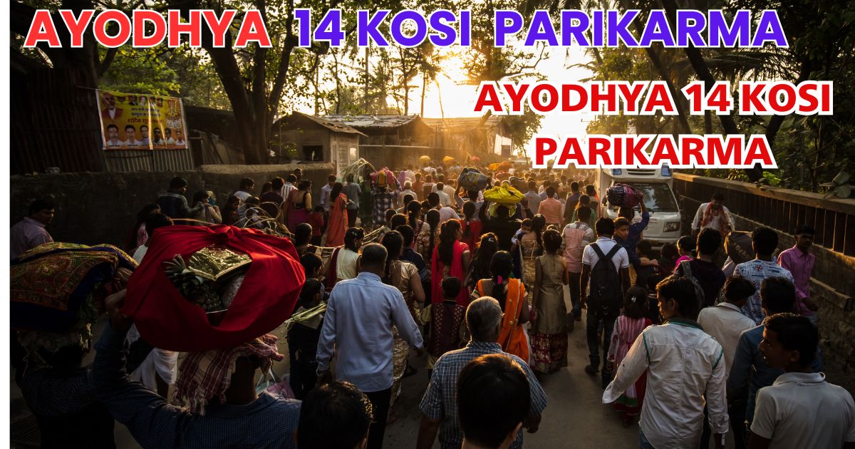 Ayodhya 14 Kosi Parikarma 