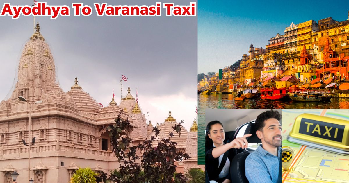Ayodhya To Varanasi By Taxi 