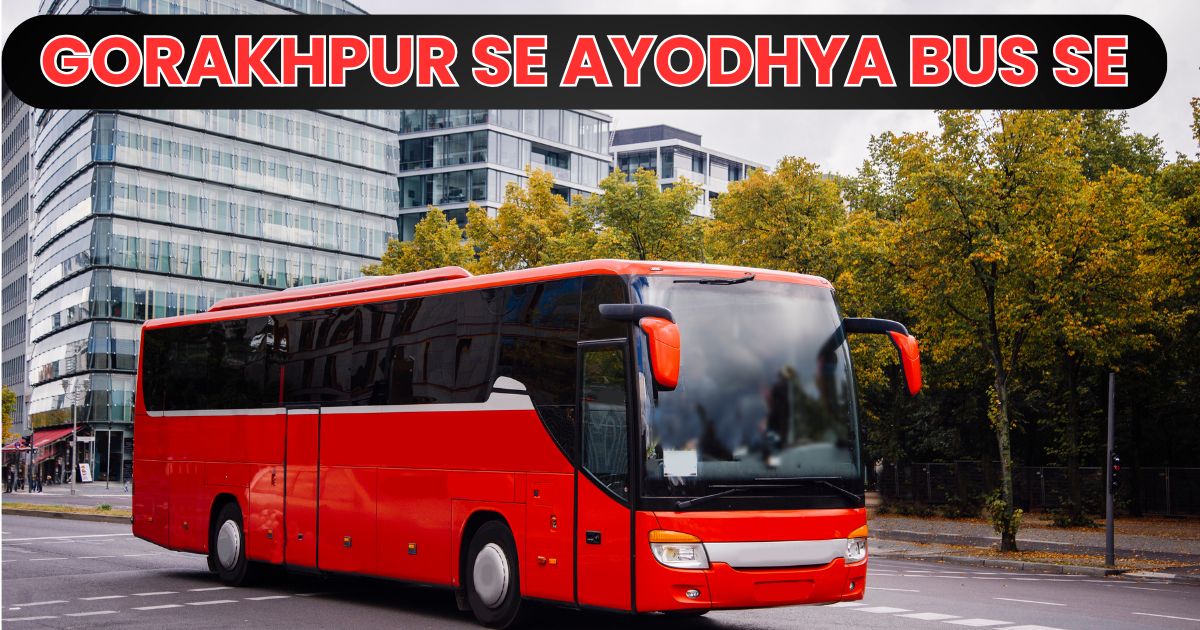 Gorakhpur Se Ayodhya Bus se