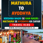 Mathura Se Ayodhya Ka Safar : Krishna Nagri Se Ram Nagri ka Beautiful Safar